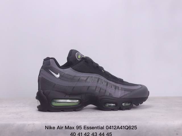 Nike Air Max 95 Essential 耐克95款气垫缓震跑步鞋 织物材质 Size:40-45码 Xm0414Q625