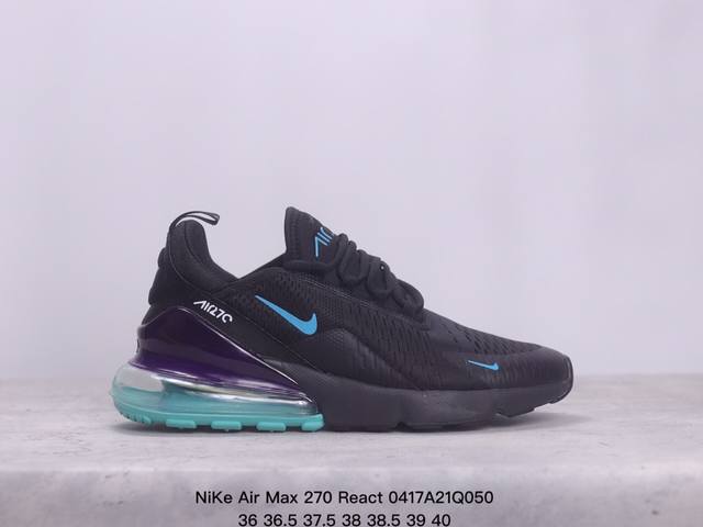 公司级耐克nike Air Max 270 React 大气垫休闲跑步鞋 货号:Ah8050-100 尺码:如图 Xm0417Q050 - 点击图像关闭