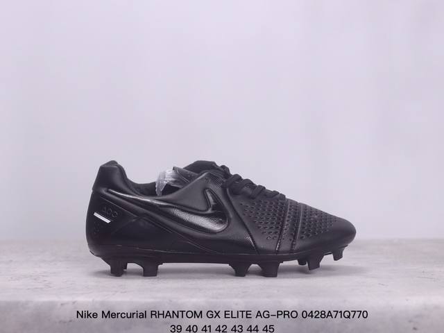 耐克 Nike Mercurial Rhantom Gx Elite Ag-Pro Ag刺客astoi 39-45 Xm0428Q770