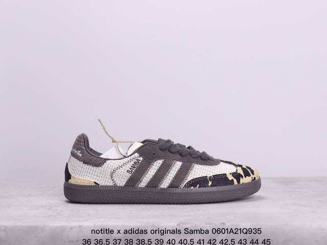 阿迪notitle X Adidas Originals Samba 德训复古休闲板鞋id6024 尺码：36-45半 xm0601Q935