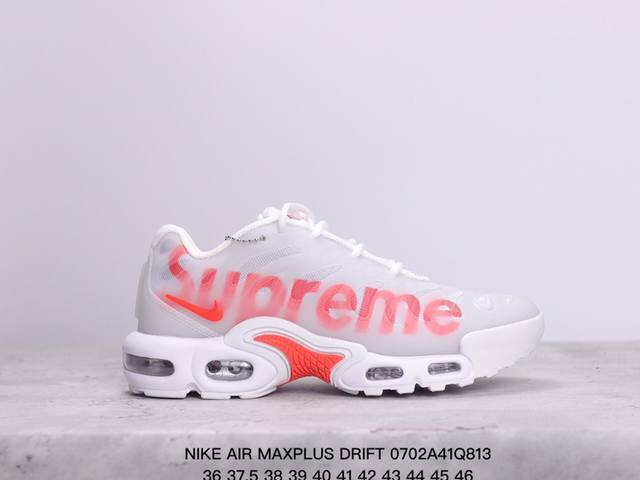 公司级耐克nike Air Maxplus Drift Supreme联名休闲气垫缓震跑步运动鞋 造型超讨喜！鞋面以帆布和织物材质包裹，保证了轻薄透气，更适合夏