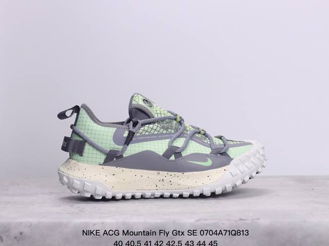 公司级耐克nike Acg Mountain Fly Gtx Se 山脉系列 解构绑带 低帮户外登山越跑徒步休闲运动鞋 货号:Dd2861-007 Xm0704