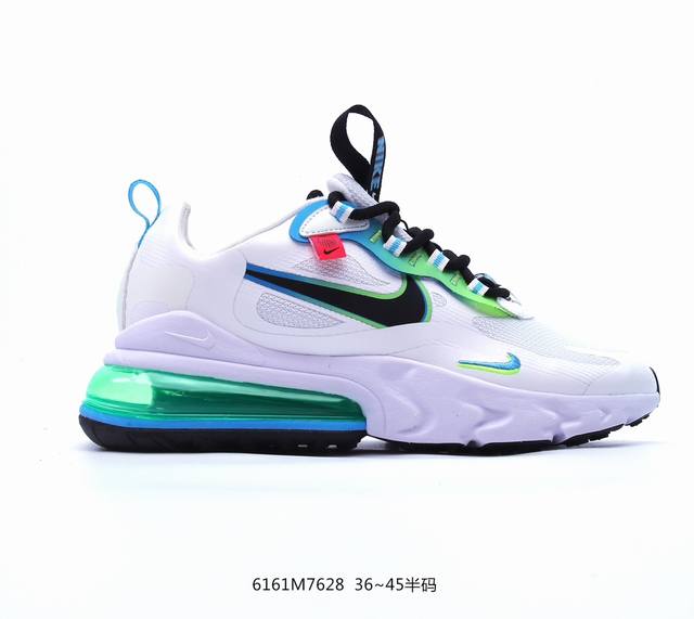 耐克nike Air Max 270 React 半掌气垫系列。 在 Nike React Element 87 大获成功后，又一款搭载 Nike React