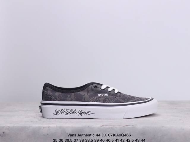 硫化工艺 万斯vans Authentic 44 Dx低帮帆布鞋 工艺：硫化11 重量11、真标、原钢印、材质标、鞋型标、合格证 尺码：35 36 36.5 3