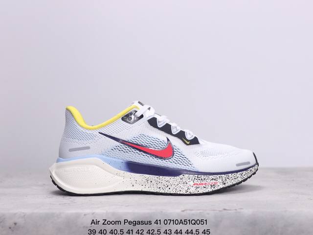 公司级air Zoom Pegasus 41飞马系列 外贸专供订单 原厂折返国内销售 国外专柜标准数据开发 Oem代工厂标准工艺 飞马系列全新一代 拥有 Zoo