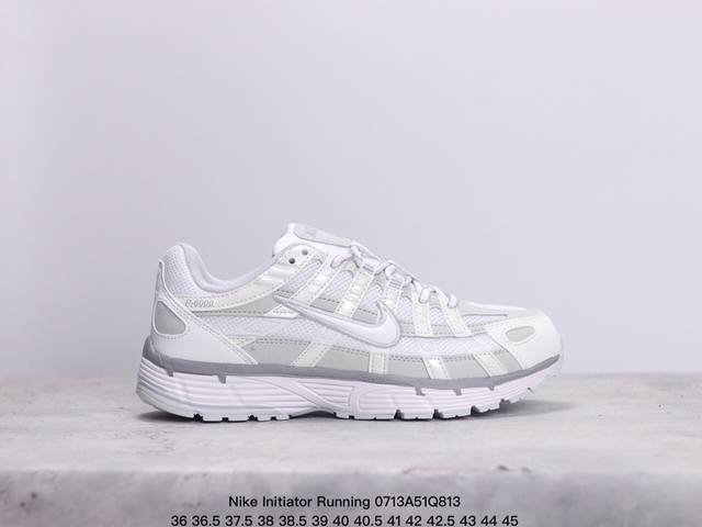 公司级nike Initiator Running 耐克ins 超火复古老爹跑鞋 纯原版本 耐克 P-6000老爹鞋initiator 独家出货 独家私模 原鞋 - 点击图像关闭