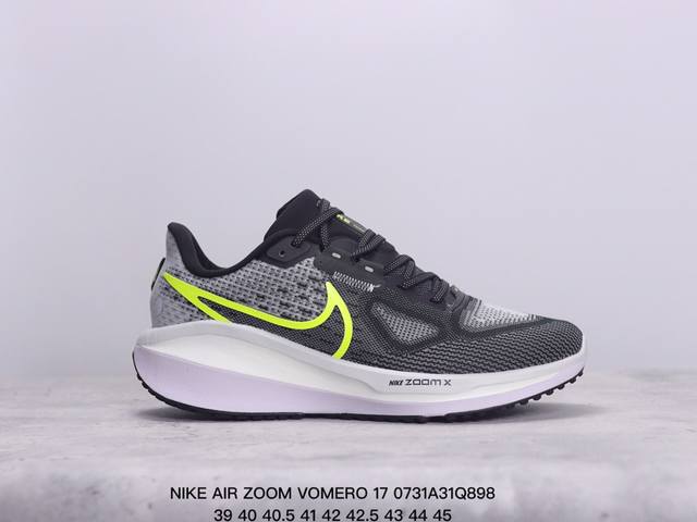 公司级耐克nike Air Zoom Vomero 17飞线气垫缓震动运跑步鞋 货号:Fb 9-001 尺码:39-45 xm080 98