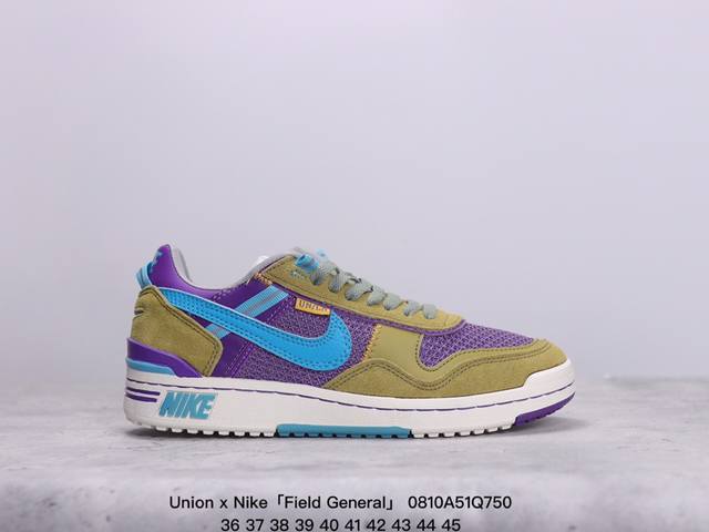 耐克 Union X Nike Field General 全新鞋款 男女款运动板鞋。Nike Field General 鞋型诞生于 2 年，最初为足球运动员 - 点击图像关闭