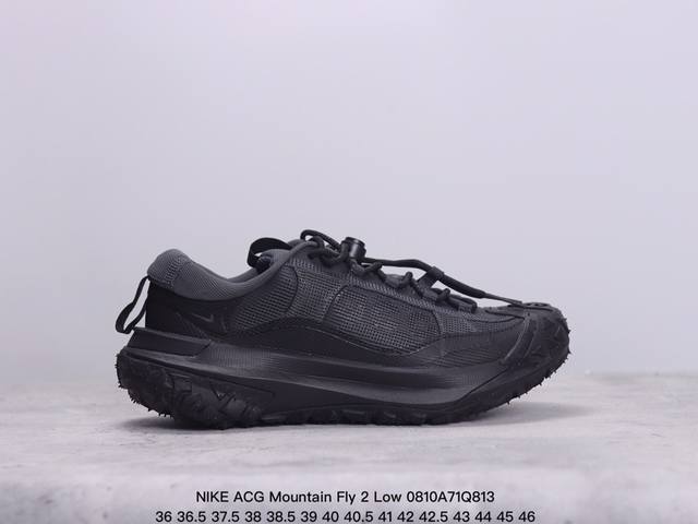 公司级nike Acg Mountain Fly 2 Low Acg山脉2代系列低帮户外登山越跑徒步休闲运动鞋 货号:Hf6245-001 尺码:36 36.5