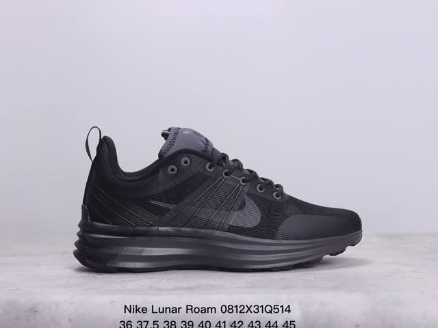 公司级耐克 Nike Lunar Roam 登月系列 透气网面 缓震大底 情侣休闲百搭运动跑步鞋 size：36-45 xm0812Q514