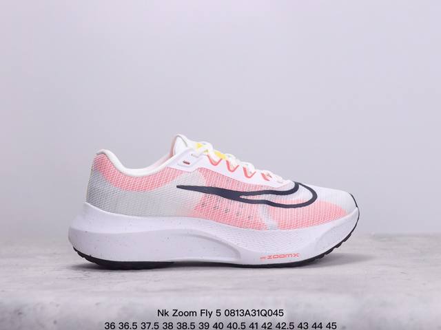 公司级耐克 Nk Zoom Fly 5超轻男女跑步鞋 react 泡棉搭配碳纤维板 中底采用react技术 轻盈耐穿泡绵打造 跑步体验非常舒适 这款鞋相较于之前