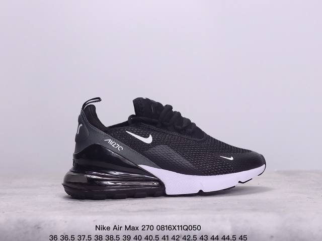 nike Air Max 270 全新配色 半掌气垫跑步鞋原鞋独立开发 力争百分百还原公司 全部客供原厂材料 精确细节 代工流水线生产 区分市面各种自营厂 专为