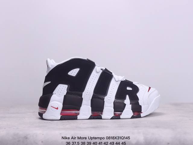 耐克 Nike Air More Uptempo皮蓬全掌气垫篮球鞋 原装皮蓬 Air More Uptempo绝对是耐克篮球鞋历史上最耀眼的里程碑之一，耐克一直