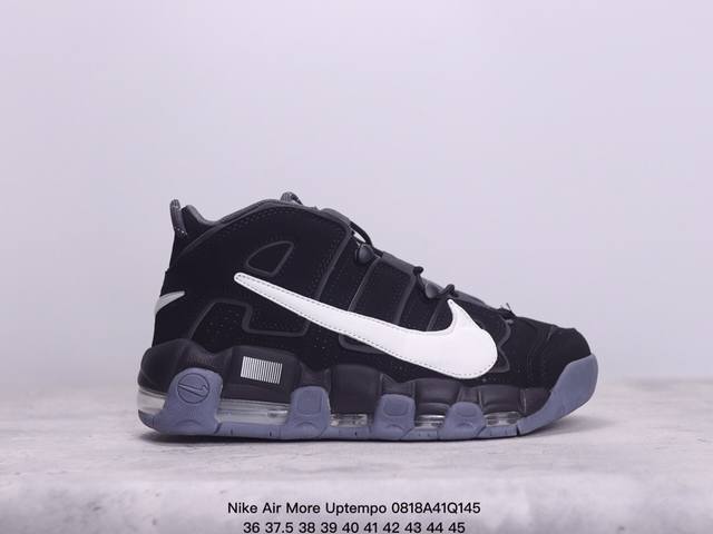 耐克 Nike Air More Uptempo皮蓬全掌气垫篮球鞋 原装皮蓬 Air More Uptempo绝对是耐克篮球鞋历史上最耀眼的里程碑之一，耐克一直