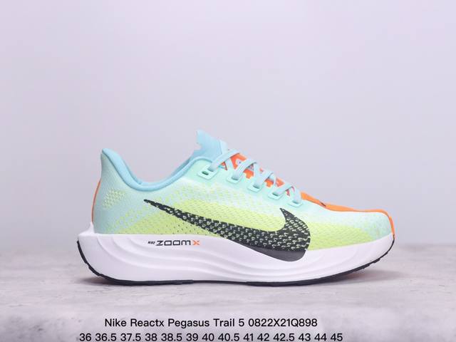 真标nike Reactx Pegasus Trail 5 next Nature 越野跑步鞋 官方货号:Fq7261-200 尺码:如图 xm0822Q898