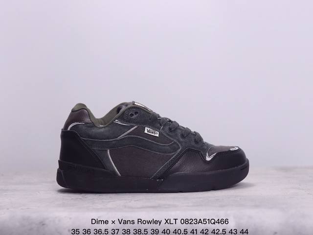 万斯 面包鞋 厚底增高板鞋 Dime × Vans Rowley Xlt “ 新联名来了 ”Vans 再度携手 Dime 展开合作，对颇具辨识度的 Rowley