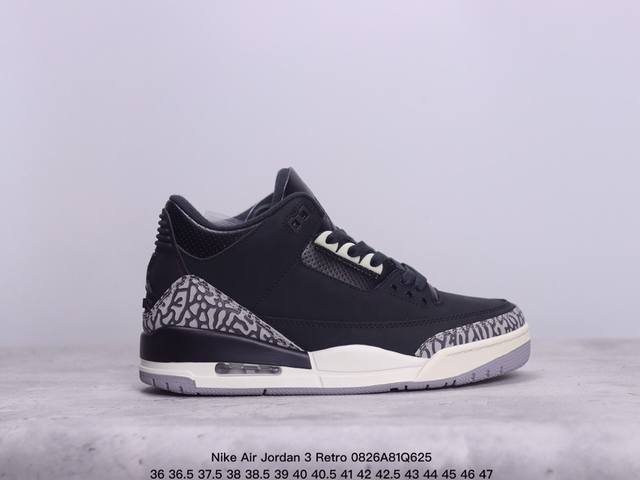 公司级nike Air Jordan 3 Retro皮革 潮流 防滑耐磨包裏性 中帮 复古篮球鞋 缜密拉帮及中底钢印细节 全新底模 货号:Fn0344-001