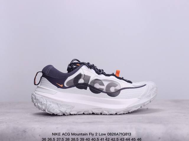 公司级nike Acg Mountain Fly 2 Low Acg山脉2代系列低帮户外登山越跑徒步休闲运动鞋 货号:Dv7903-200 xm0826Q813