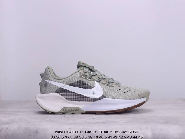 公司级nike Reactx Pegasus Trail 5 next Nature 越野跑步鞋 登月兼顾迅疾外观和稳固脚感 后跟覆面和中足动态支撑巧妙融合 缔