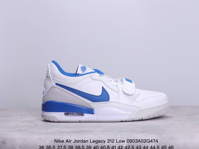 公司级三合一最强合体，多种新配色回归耐克nike Air Jordan Legacy 312 Low”White Grey Fog Blue Red“乔丹最强三