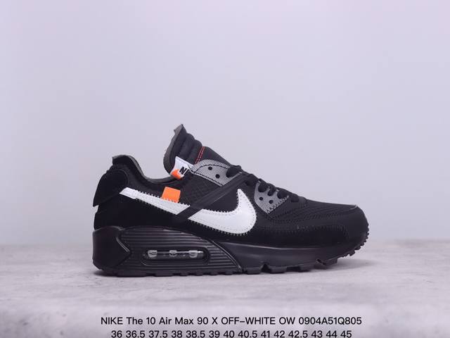 真标半码耐克 Nike The 10 Air Max 90 X Off-White Ow 限量款联名跑鞋 货号:Aa7293-200 尺码:36 36.5 37