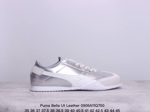 Puma Bella Ut Leather 彪马复古休闲跑步鞋 牛皮材质 真标带半码 尺码：35～45 带半码 xm0906Q750