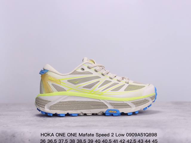 公司级hoka One One Mafate Speed 2 Low 轻量低帮户外越野跑鞋 户外山脉越野轻量运动跑鞋 鞋面用轻的无缝架构，鞋带用了弹性不易松脱的