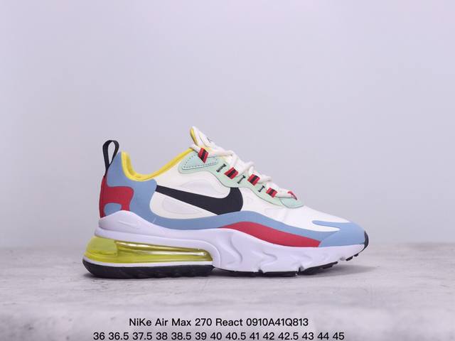 公司级耐克nike Air Max 270 React 大气垫 减震 耐磨 休闲跑步鞋 货号:Ao497 02 尺码:36 36.5 37.5 38 38.5