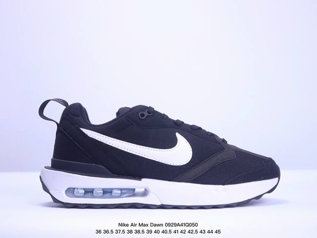 公司级耐克nike Air Max Dawn 黎明系列低帮气垫百搭休闲运动慢跑鞋 货号:Fd9916-131 Xm0929Q050