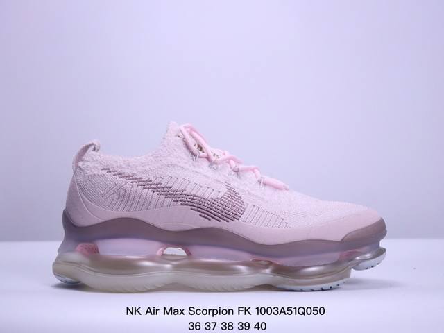 公司级nk Air Max Scorpion Fk 次世代气垫搭载全掌长气垫鞋款 采用类似于 Vapormax Plus 和 Vapormax Flyknit