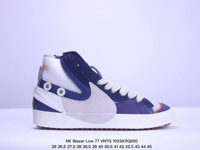 真标nk Blazer Low 77 Vntg 复古经典开拓者 纯原系列 官方货号：Da6364 001 颇具辨识度的nike Blazer Mid配色，将于今 - 点击图像关闭