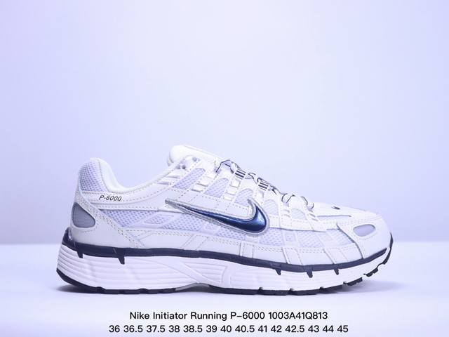 公司级nike Initiator Running 耐克ins 超火复古老爹跑鞋 纯原版本 耐克 P-6000老爹鞋initiator 独家出货 独家私模 原鞋 - 点击图像关闭