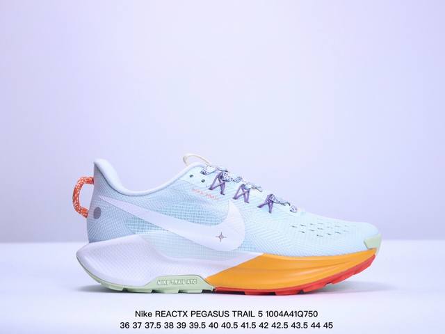 公司级nike Reactx Pegasus Trail 5 Next Nature 越野跑步鞋 登月兼顾迅疾外观和稳固脚感 后跟覆面和中足动态支撑巧妙融合 缔 - 点击图像关闭