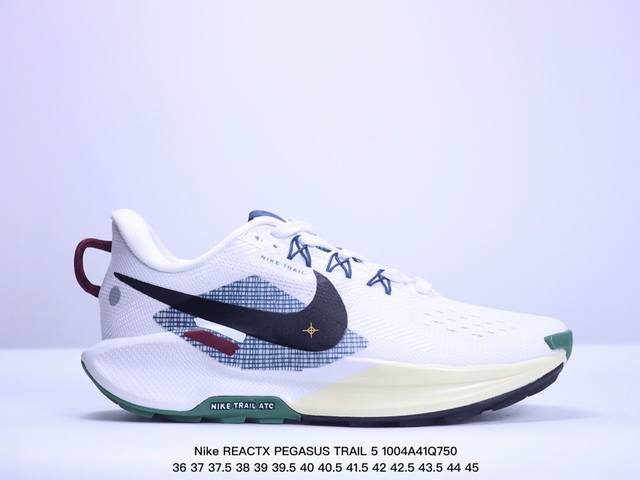 公司级nike Reactx Pegasus Trail 5 Next Nature 越野跑步鞋 登月兼顾迅疾外观和稳固脚感 后跟覆面和中足动态支撑巧妙融合 缔