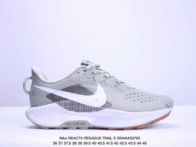 公司级nike Reactx Pegasus Trail 5 Next Nature 越野跑步鞋 登月兼顾迅疾外观和稳固脚感 后跟覆面和中足动态支撑巧妙融合 缔