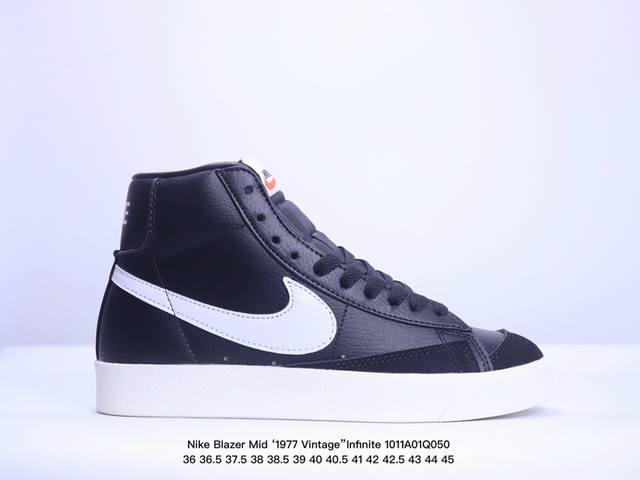 真标耐克nike Blazer Mid ‘1977 Vintage”Infinite“ 经典开拓者高帮百搭休闲运动板鞋.采用牛剖皮革鞋面材质 货号：Bq6806