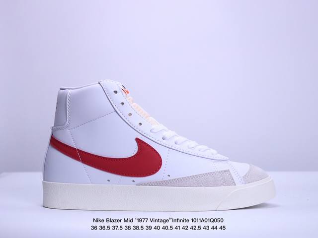 真标耐克nike Blazer Mid ‘1977 Vintage”Infinite“ 经典开拓者高帮百搭休闲运动板鞋.采用牛剖皮革鞋面材质 货号：Bq6806