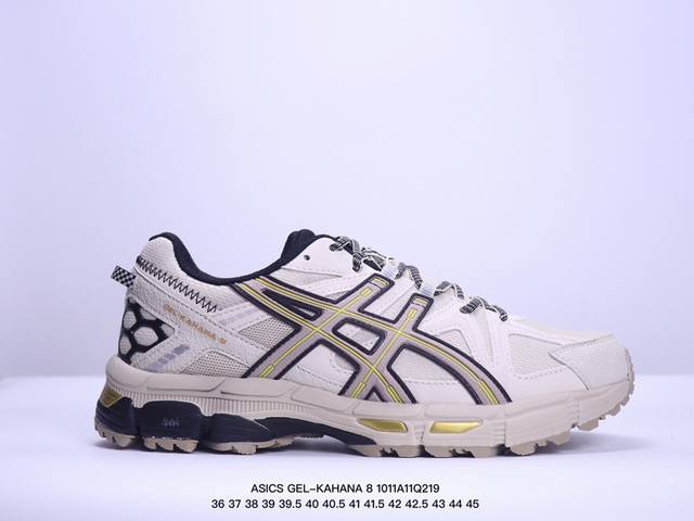 公司级asics 亚瑟士 Gel-Kahana 8 男女士鞋越野跑步鞋抓地稳定运动鞋缓震耐磨跑鞋 Gel-Kahana系列为实用级越野跑鞋，融合机能和户外潮流强