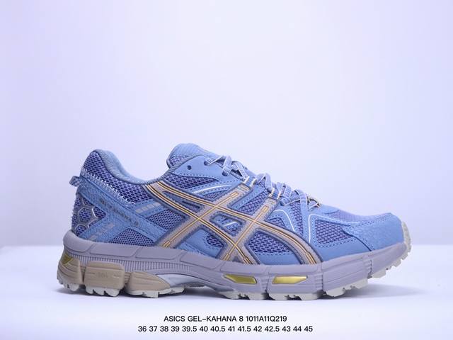 公司级asics 亚瑟士 Gel-Kahana 8 男女士鞋越野跑步鞋抓地稳定运动鞋缓震耐磨跑鞋 Gel-Kahana系列为实用级越野跑鞋，融合机能和户外潮流强