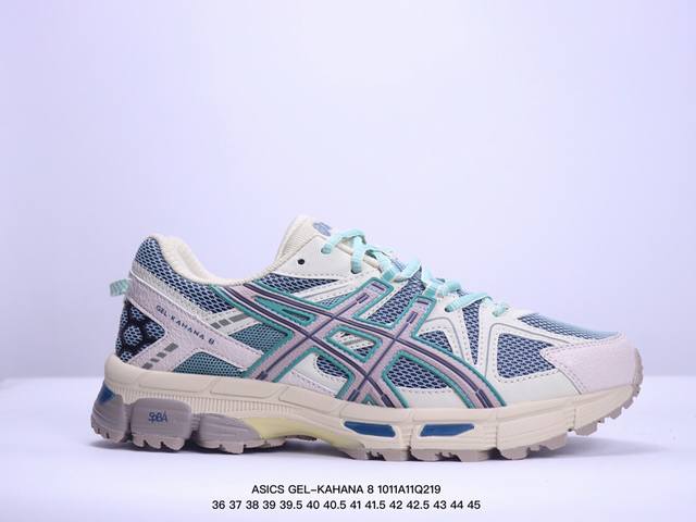 公司级asics 亚瑟士 Gel-Kahana 8 男女士鞋越野跑步鞋抓地稳定运动鞋缓震耐磨跑鞋 Gel-Kahana系列为实用级越野跑鞋，融合机能和户外潮流强