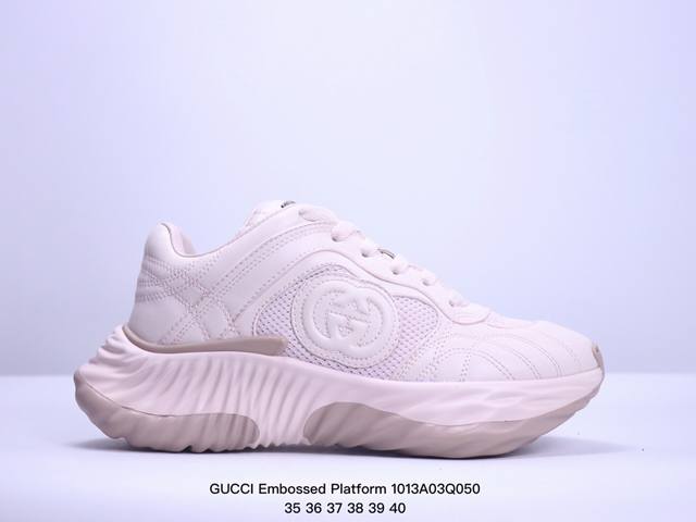 公司级高奢品牌 古驰 Gucci Embossed Platform With Chunky Sneaker 厚底系列低帮松糕百搭皮革休闲运动小白板鞋“皮革燕麦