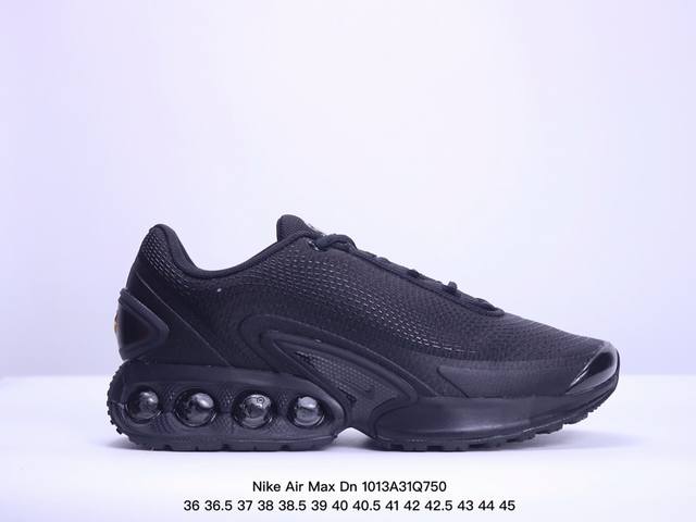 公司级nike Air Max Dn 耐克2024全新气垫跑鞋 #全新鞋款在同侧采用了四个圆柱仓式的设计 不仅有防滑耐磨性功能 还搭配了周围一圈柔软的泡棉材质