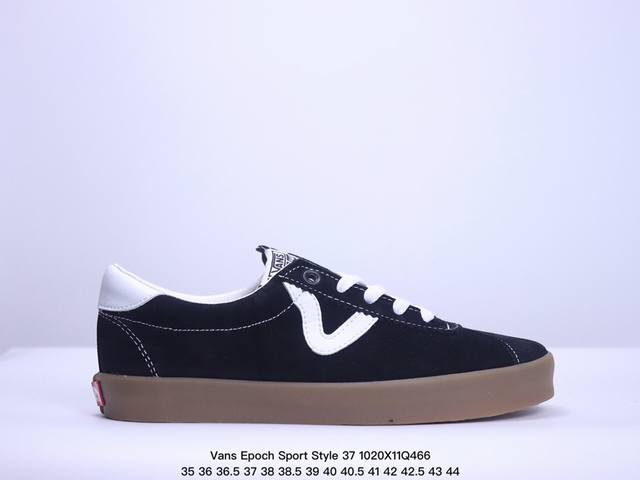 Vans Epoch Sport Style 37 高阶支线 ｖ字头 全麂皮经典复古低帮滑板鞋 该支线继承了Vault OG与安纳海姆复古的气质。鞋身以高档麂皮