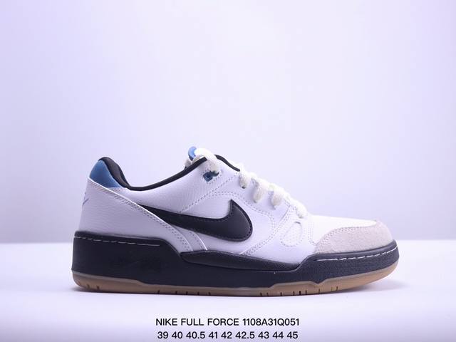 耐克 NIKE FULL FORCE LO 扣篮系列低帮休闲运动滑板板鞋 复古气质爆棚！FB1362-101 近年来复古风的兴起，Nike 在最近也是重磅推出了