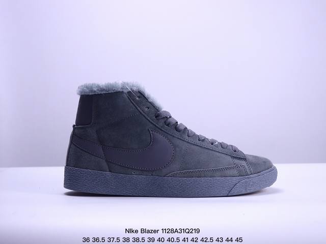 加毛 真标nike Blazer Mid‘77 Suede 经典百搭高帮开拓者休闲运动板鞋 Xm1128Q219