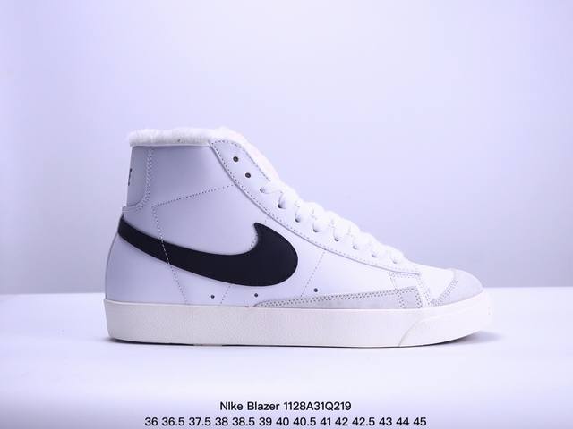 加毛 真标nike Blazer Mid‘77 Suede 经典百搭高帮开拓者休闲运动板鞋 Xm1128Q219