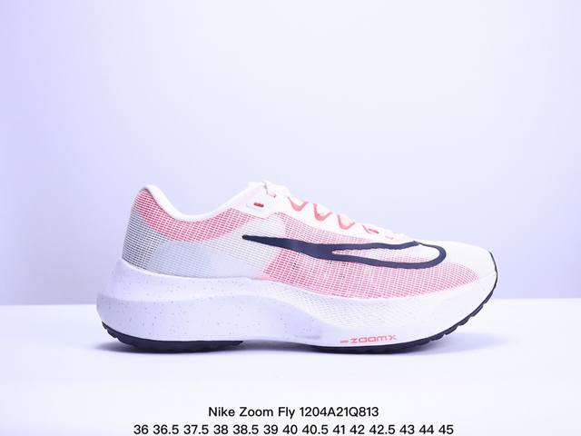 公司级nike Zoom Fly 5不可战胜系列轻量飞织低帮休闲运动慢跑鞋 此鞋专为短跑运动员而生 是为5至10公里距离的赛事和训练打造 整体设计采用流线型的轻