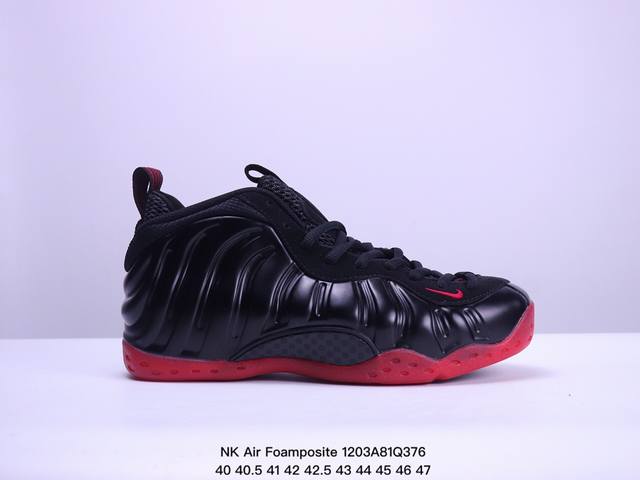 公司级nk Air Foamposite One 辣椒喷 314996-603 莞产原底面 公司渠道同模具 鞋型发泡360度无死角 双层zoom气垫植入 中底完