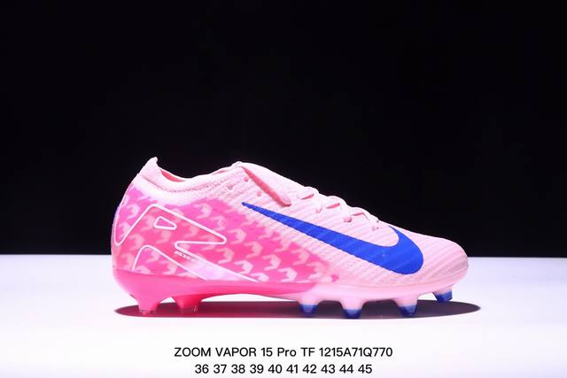 公司级耐克nike Zoom Vapor 15 Pro Tf Lax 透气舒适 抗磨减震底轻便百搭休闲运动足球鞋 货号: Dj5605 Xm1215Q770