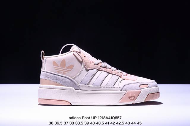 公司级 阿迪达斯 Adidas Originals Post Up中邦 这款adidas经典款，延续篮球场基因，同时融入摩登气质，含锯齿状三条纹和绒面革鞋头盖，